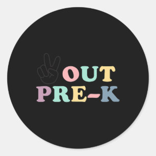 Peace Out Pre-k Cl Of 2025 Graduation Women Kid  Classic Round Sticker