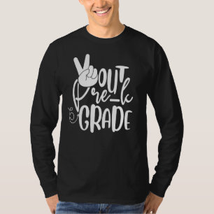 Peace Out Pre K Grade Last Day Of School Preschoo T-Shirt