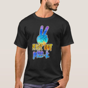 Peace Out Preschool Pre K Graduation Last Day Of S T-Shirt