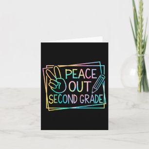 Peace Out Second Grade Last Day Of School Summer B Card