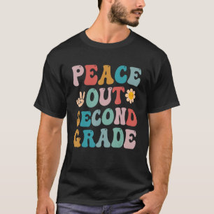Peace Out Second Grade Last Day of School Teacher T-Shirt