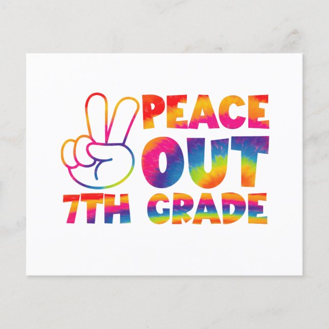 Peace Out Seventh Grade Tie Dye Last Day 7th Grade (Front)