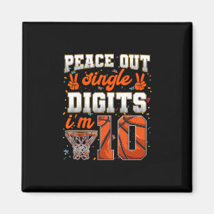 Peace Out Single Digits 10th Birthday 10 Year Old Magnet
