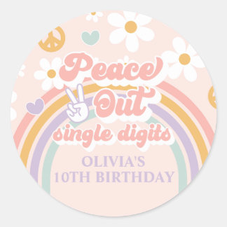 Peace Out Single Digits 10th Birthday Classic Round Sticker