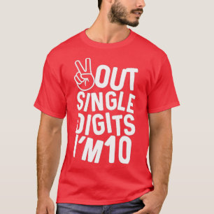 Peace Out Single Digits Im 10 10th Birthday Boys   T-Shirt