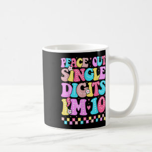 Peace Out Single Digits Im 10 Birthday Girls 10th Coffee Mug