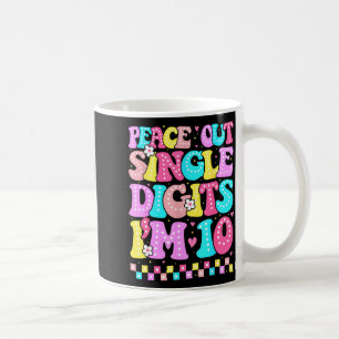 Peace Out Single Digits Im 10 Birthday Girls 10th Coffee Mug