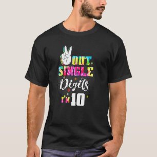 Peace Out Single Digits I'm 10 Kids T-Shirt