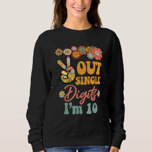 Peace Out Single Digits Im 10 Retro Sunflower Gro Sweatshirt