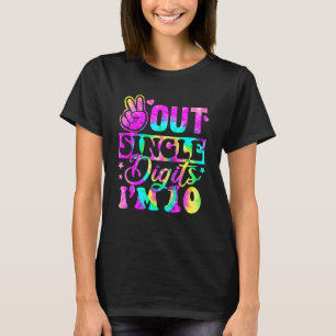Peace Out Single Digits Im 10  Tie Dye Birthday Ki T-Shirt