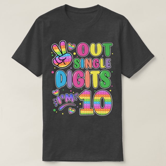 Peace Out Single Digits Im 10 Tshirt Pop It 10th B (Design Front)