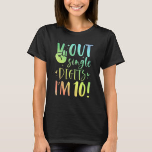 Peace Out Single Digits I'm 10 Year Old 10th Birth T-Shirt