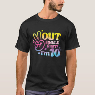 Peace Out Single Digits I'm 10 Year Old 10th Birth T-Shirt