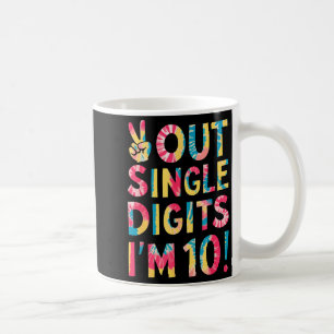 Peace Out Single Digits Im 10 Year Old 10th Birthd Coffee Mug