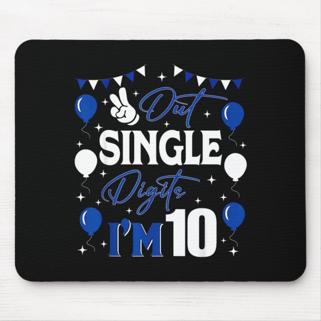 Peace Out Single Digits Im 10 Year Old 10th Birthd Mouse Pad (Front)