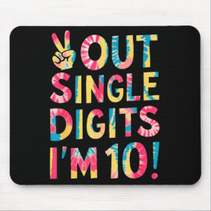 Peace Out Single Digits Im 10 Year Old 10th Birthd Mouse Pad