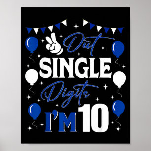Peace Out Single Digits Im 10 Year Old 10th Birthd Poster