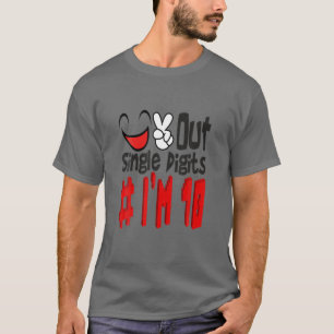 Peace Out Single Digits I'm 10 Years Kids T-Shirt