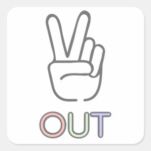 Peace out square sticker