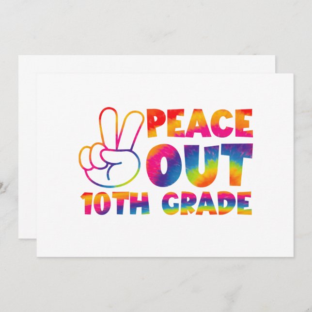 Peace Out Tenth Grade Tie Dye Last Day 10th Grade  Invitation (Front/Back)