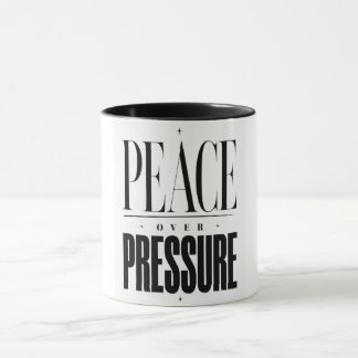 Peace Over Pressure Minimalist Inspirational Quote Mug