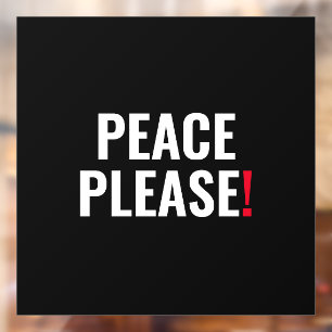 Peace please black white red text anti war protest