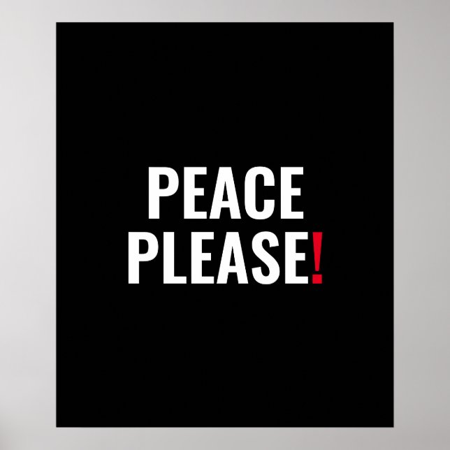 Peace please black white red text anti war protest poster (Front)