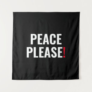 Peace please black white red text anti war protest tapestry