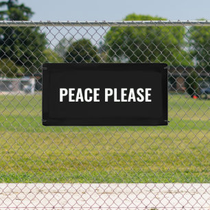 Peace please black white simple anti war protest banner