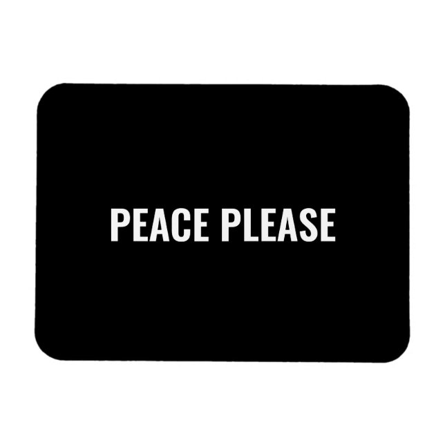 Peace please black white simple anti war protest magnet (Horizontal)
