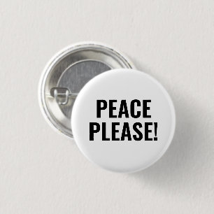 Peace please white and black minimalist anti war 3 cm round badge