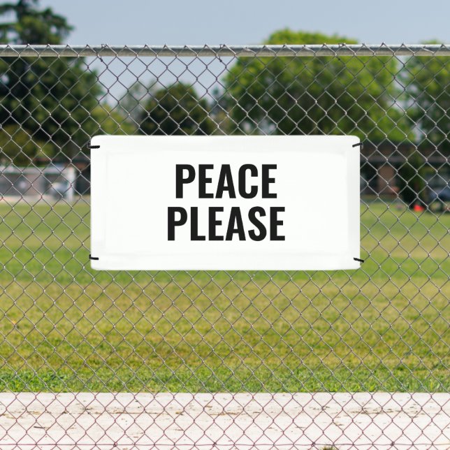 Peace please white and black text anti war protest banner (Insitu)