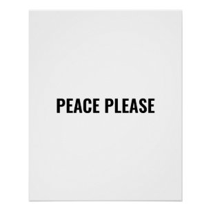 Peace please white black minimalist typography poster