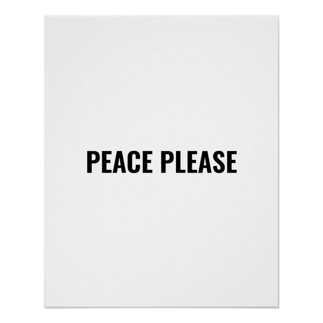 Peace please white black minimalist typography poster (Front)