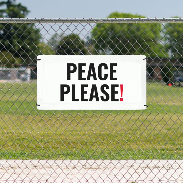 Peace please white black red text anti war protest banner (Insitu)