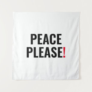 Peace please white black red text anti war protest tapestry