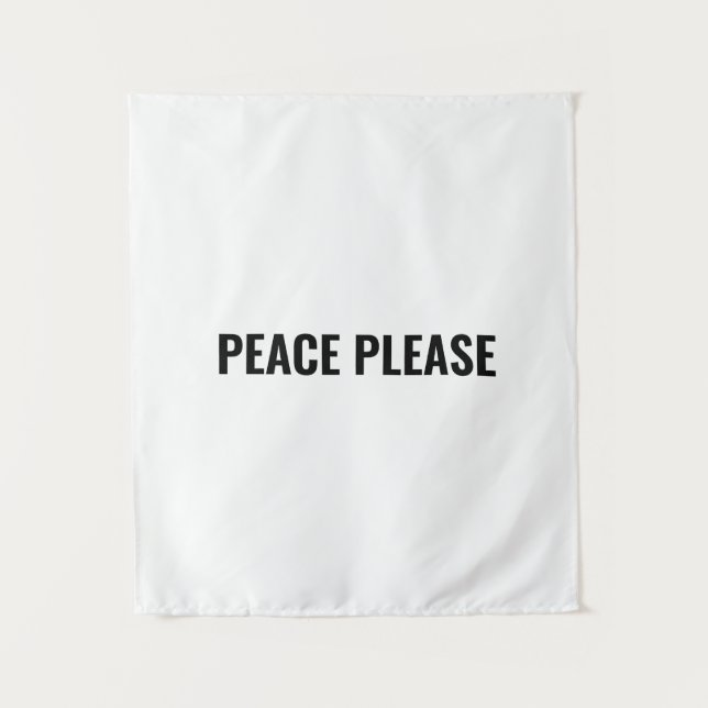 Peace please white black simple anti war protest tapestry (Front)