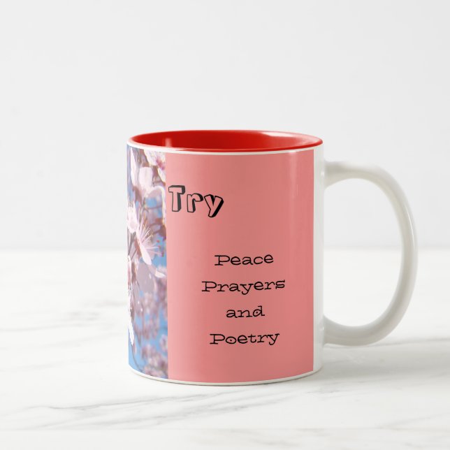 Peace Prayers and Poetry TRY it Mugs Spring (Right)