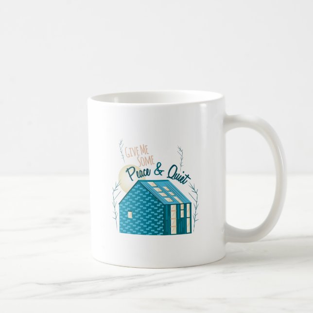 Peace & Quiet Coffee Mug (Right)