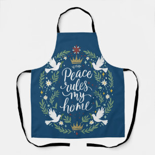 Peace Rules My Home Apron