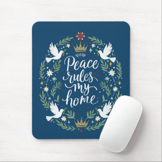 Peace Rules My Home Mouse Pad