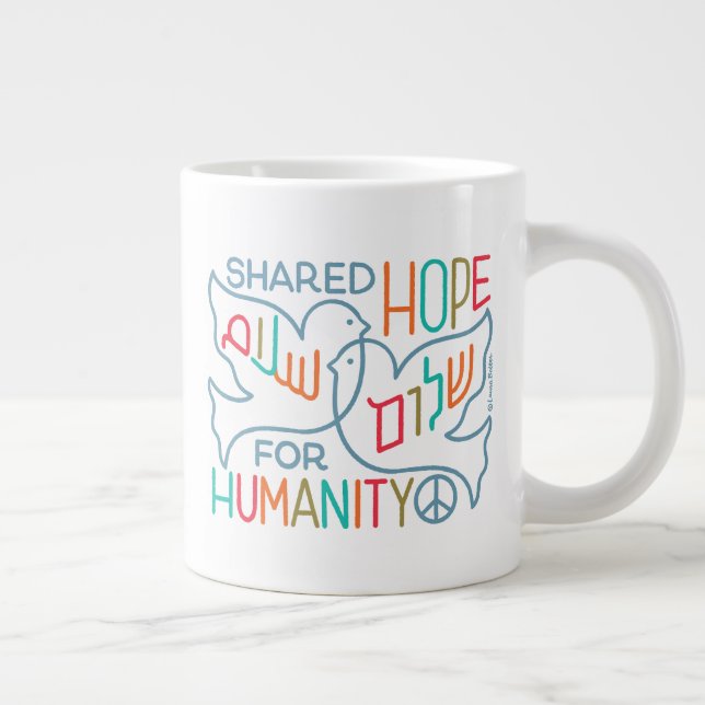 Peace Shared Hope for Humanity  Large Coffee Mug (Right)