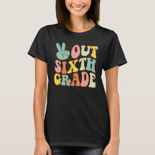 Peace Sign Out Sixth Grade Groovy Last Day School T-Shirt