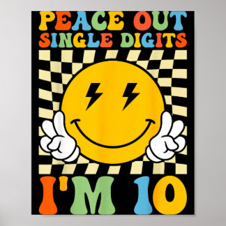 Peace Single Digits Im 10 Smile Face Birthday Girl Poster