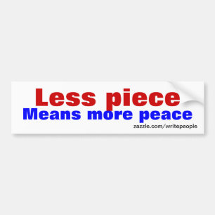 peace slogan bumper sticker