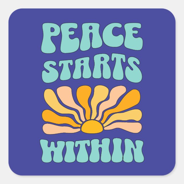 Peace Starts Within		 Square Sticker (Front)