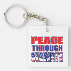 Peace Through Strength Key Ring