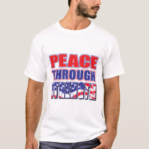 Peace Through Strength T-Shirt