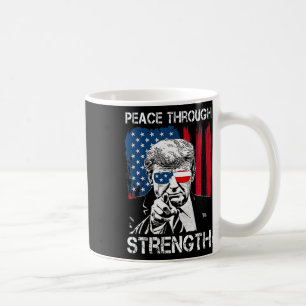 Peace Through Strength Trump Operation Midnight Ha Coffee Mug