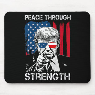 Peace Through Strength Trump Operation Midnight Ha Mouse Pad